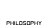 PHILOSOPHY